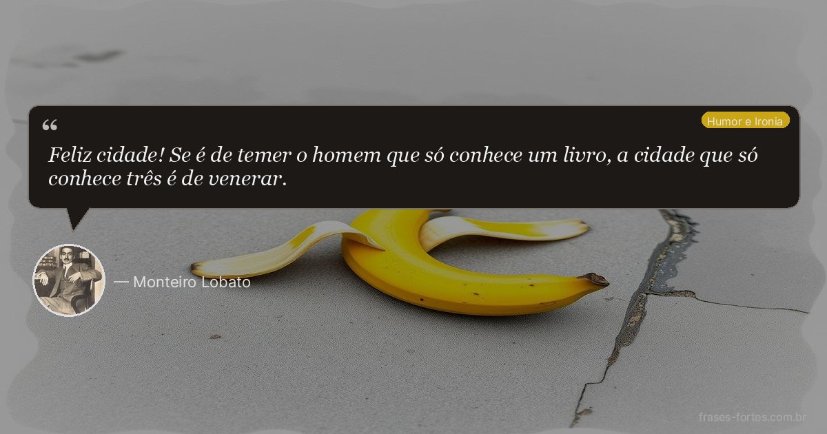 Frase de Monteiro Lobato