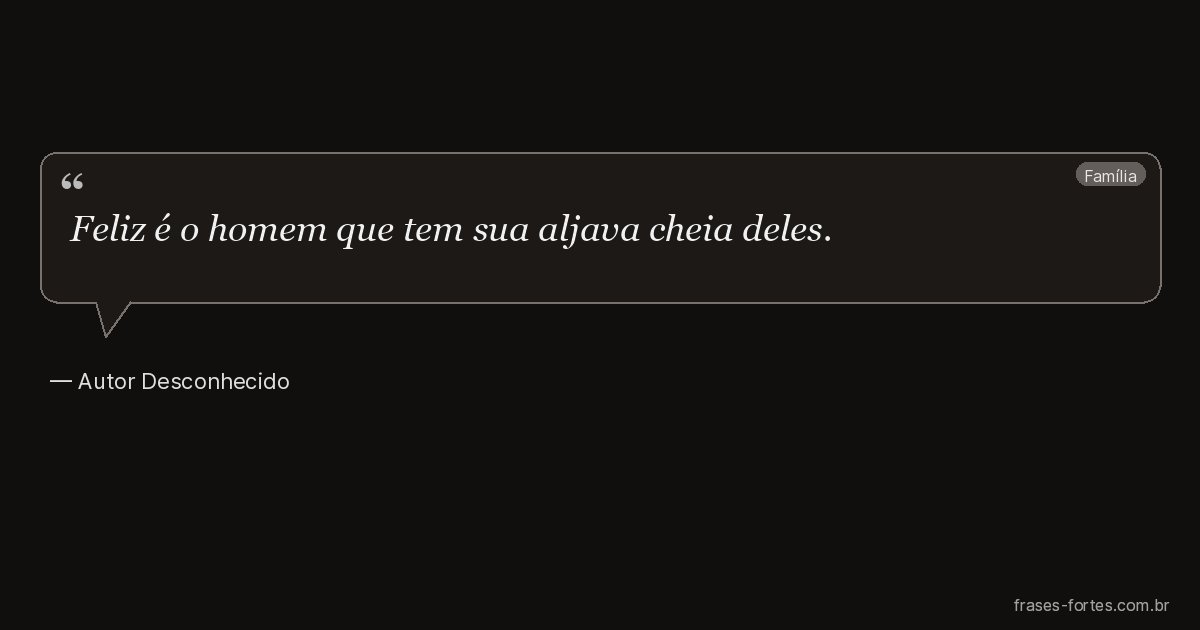 Frase de Autor Desconhecido