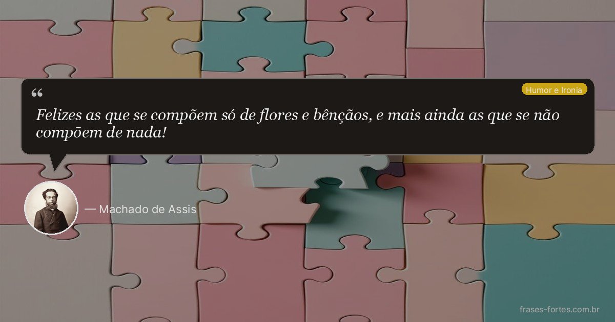 Frase de Machado de Assis