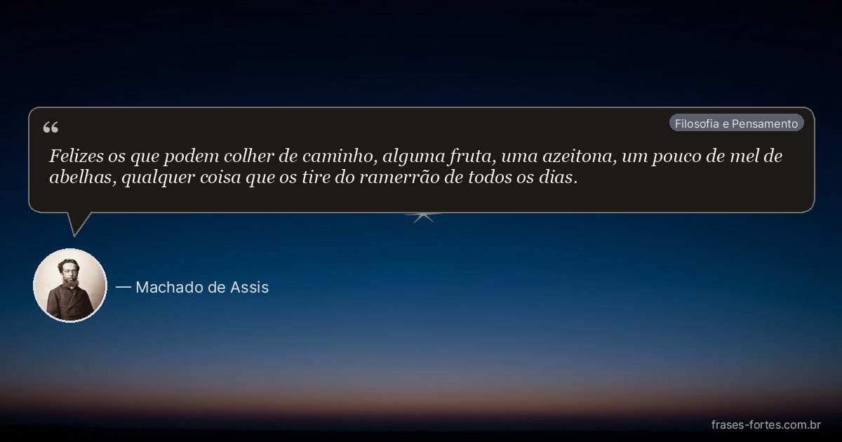 Frase de Machado de Assis