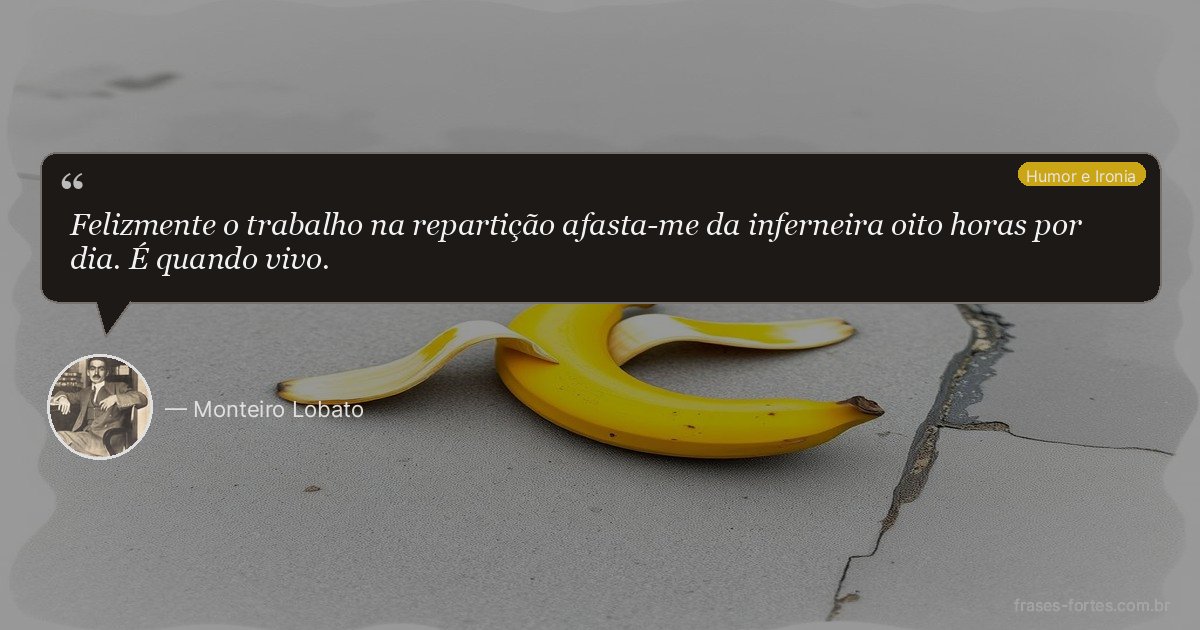 Frase de Monteiro Lobato