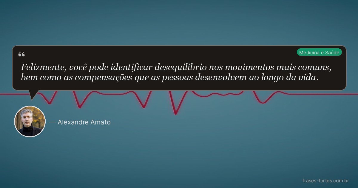 Frase de Alexandre Amato