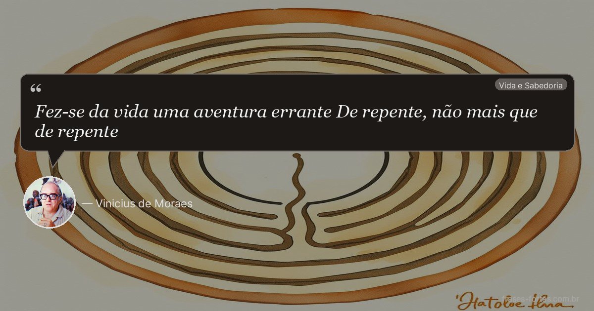 Frase de Vinicius de Moraes