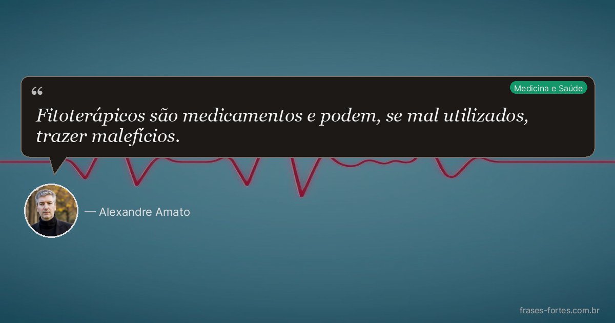 Frase de Alexandre Amato