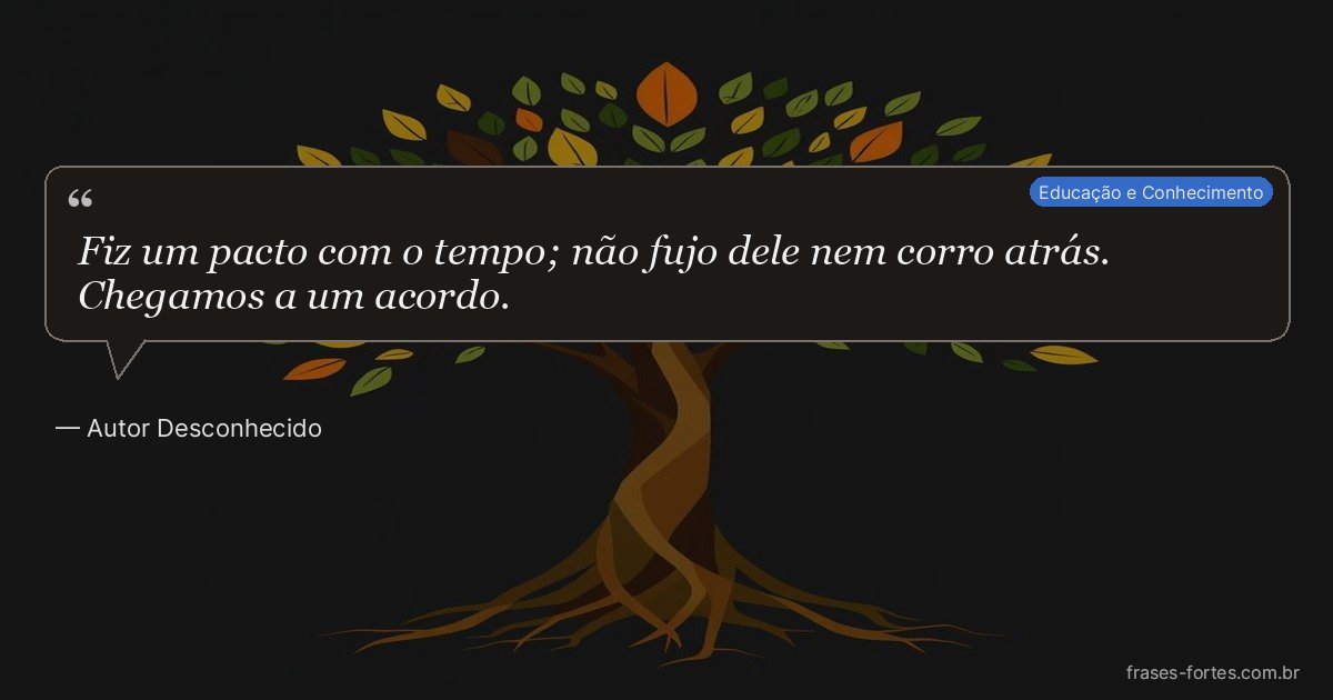 Frase de Autor Desconhecido