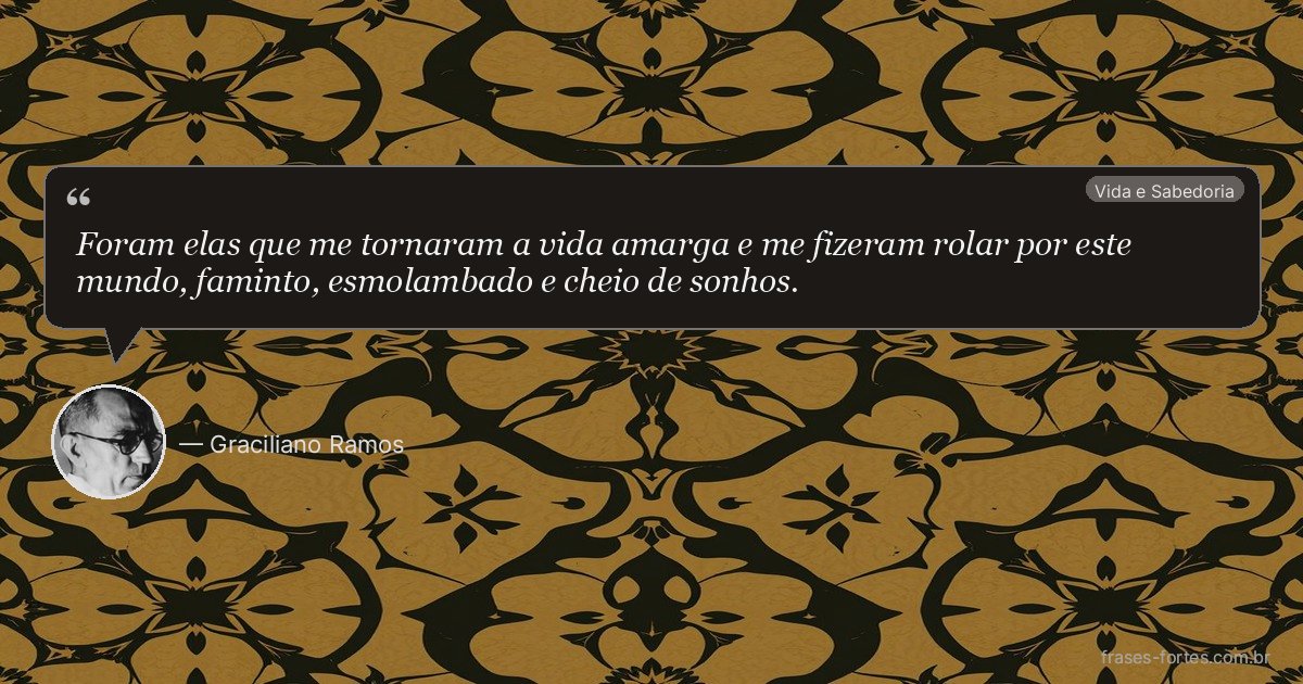 Frase de Graciliano Ramos