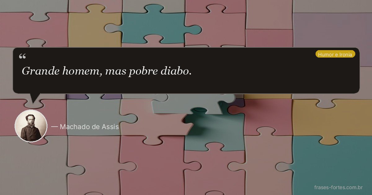 Frase de Machado de Assis