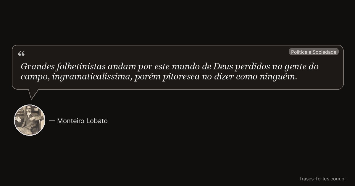 Frase de Monteiro Lobato