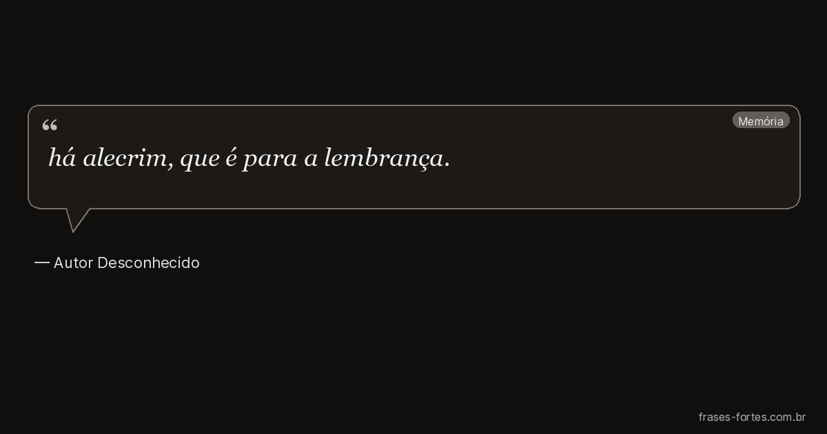 Frase de Autor Desconhecido