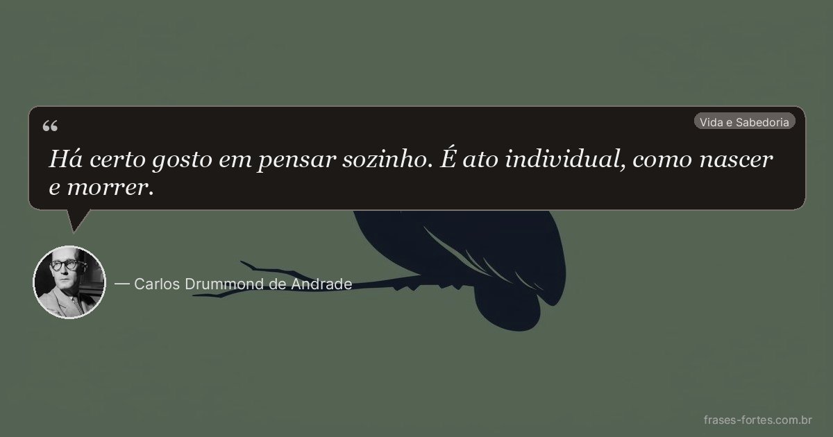 Frase de Carlos Drummond de Andrade