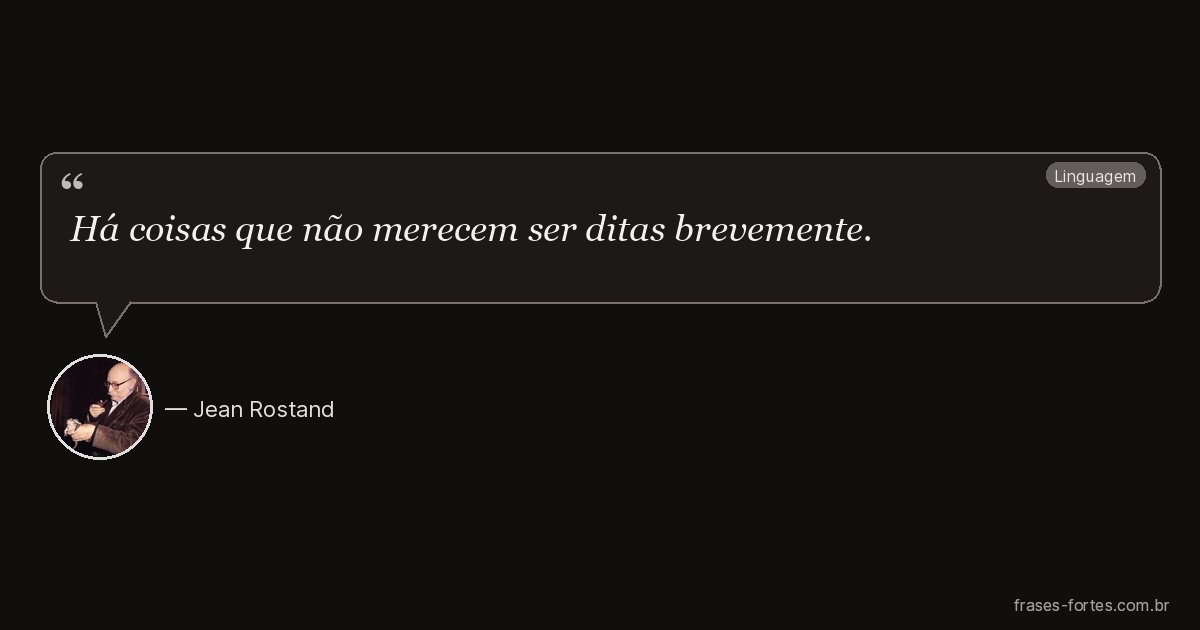 Frase de Jean Rostand