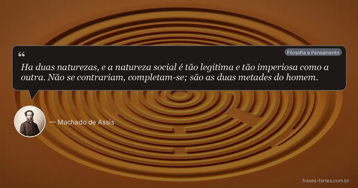 Frase de Machado de Assis