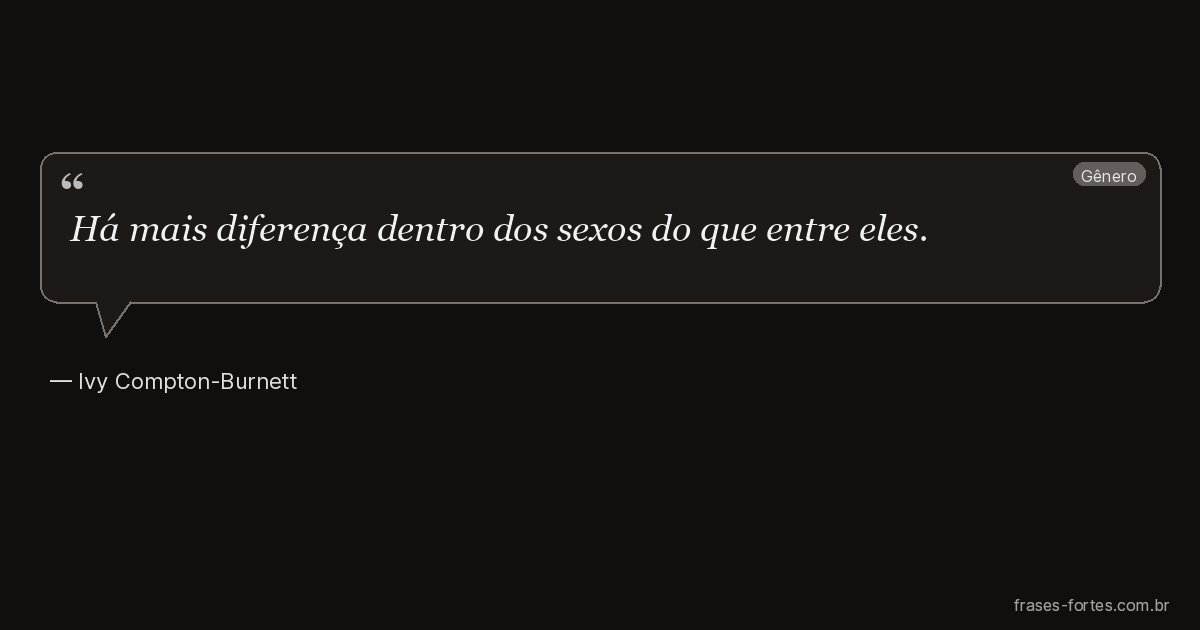Frase de Ivy Compton-Burnett