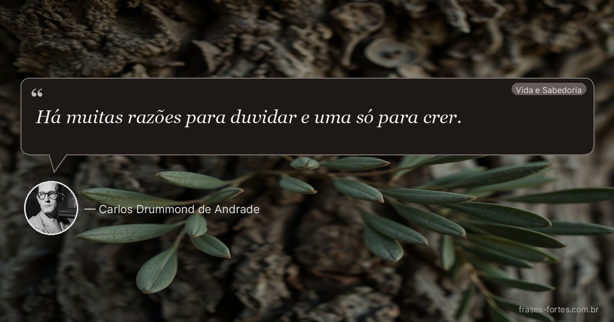 Frase de Carlos Drummond de Andrade