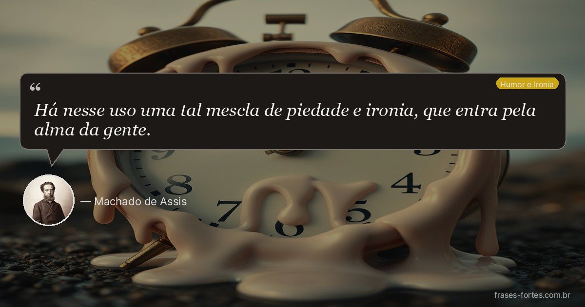 Frase de Machado de Assis