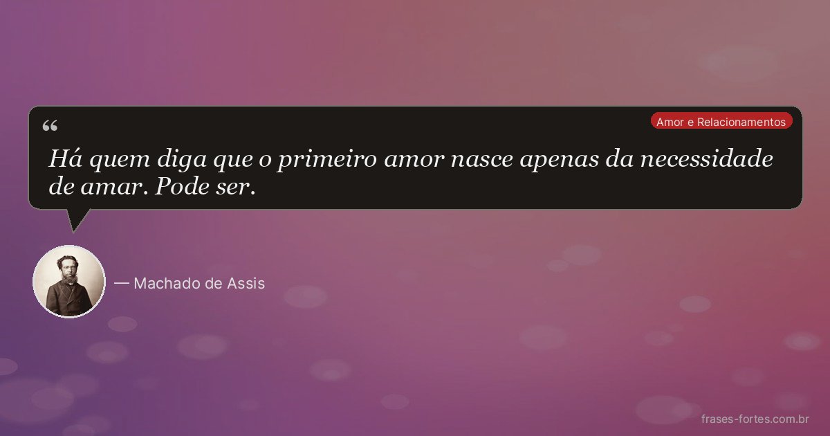 Frase de Machado de Assis