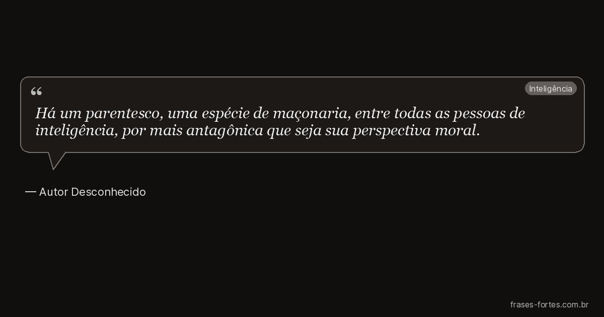 Frase de Autor Desconhecido