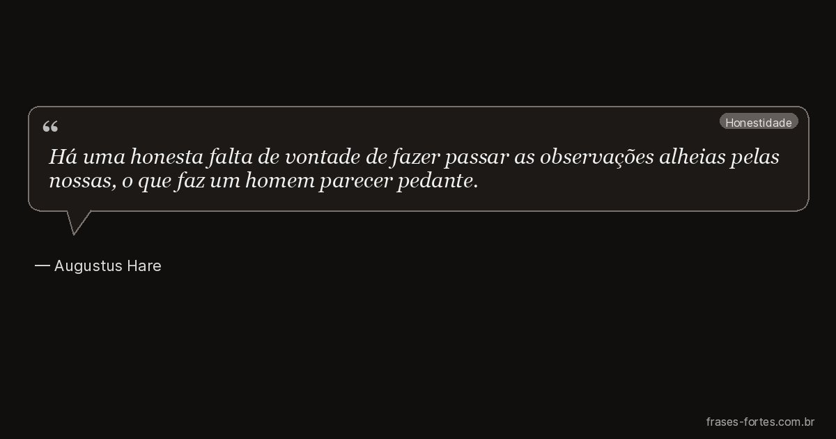 Frase de Augustus Hare