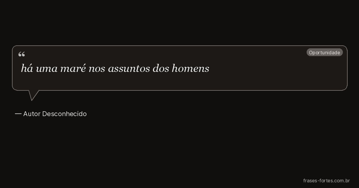 Frase de Autor Desconhecido