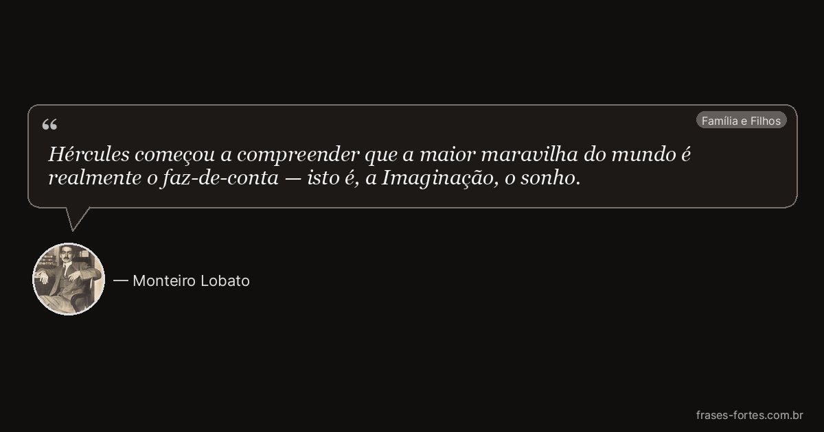 Frase de Monteiro Lobato