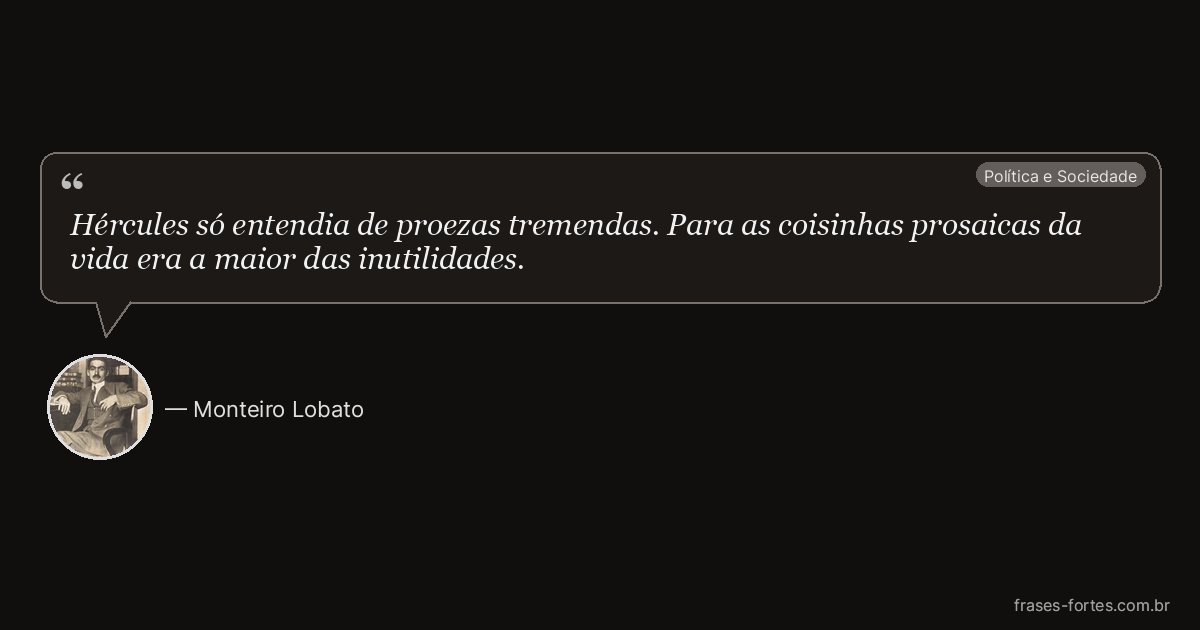 Frase de Monteiro Lobato