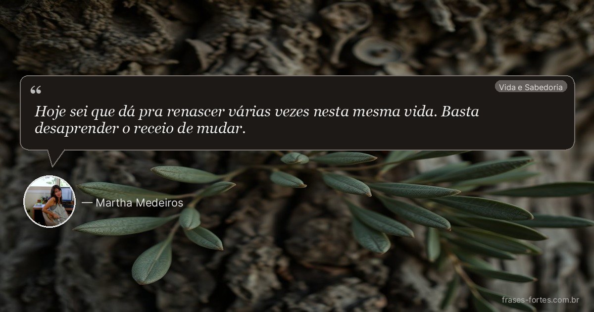 Frase de Martha Medeiros