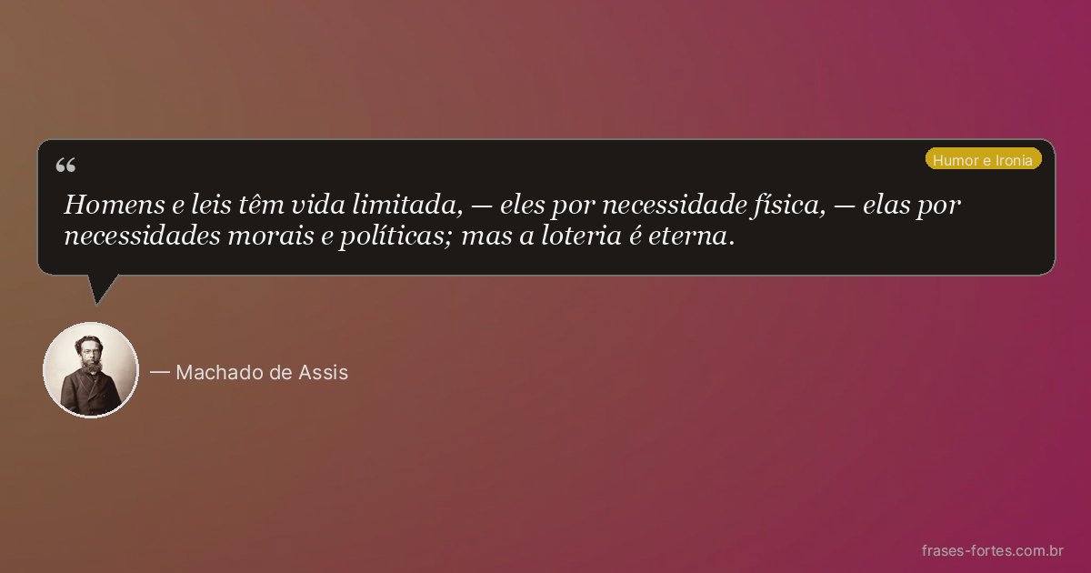 Frase de Machado de Assis