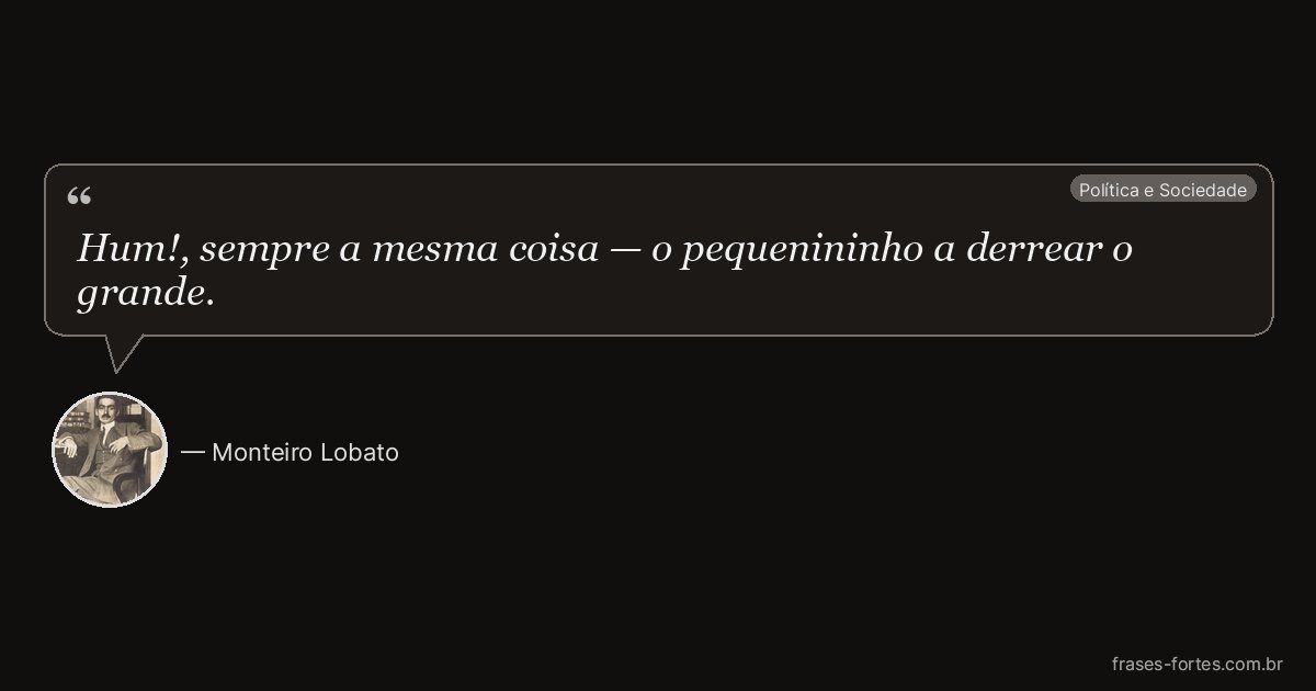 Frase de Monteiro Lobato