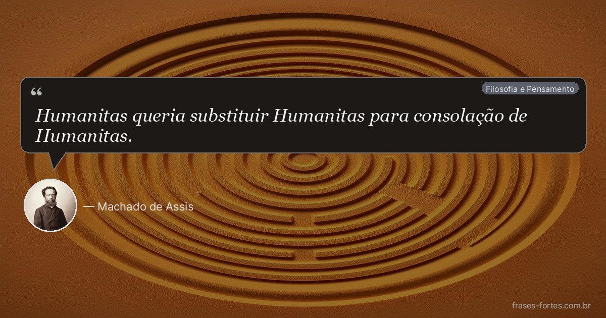 Frase de Machado de Assis