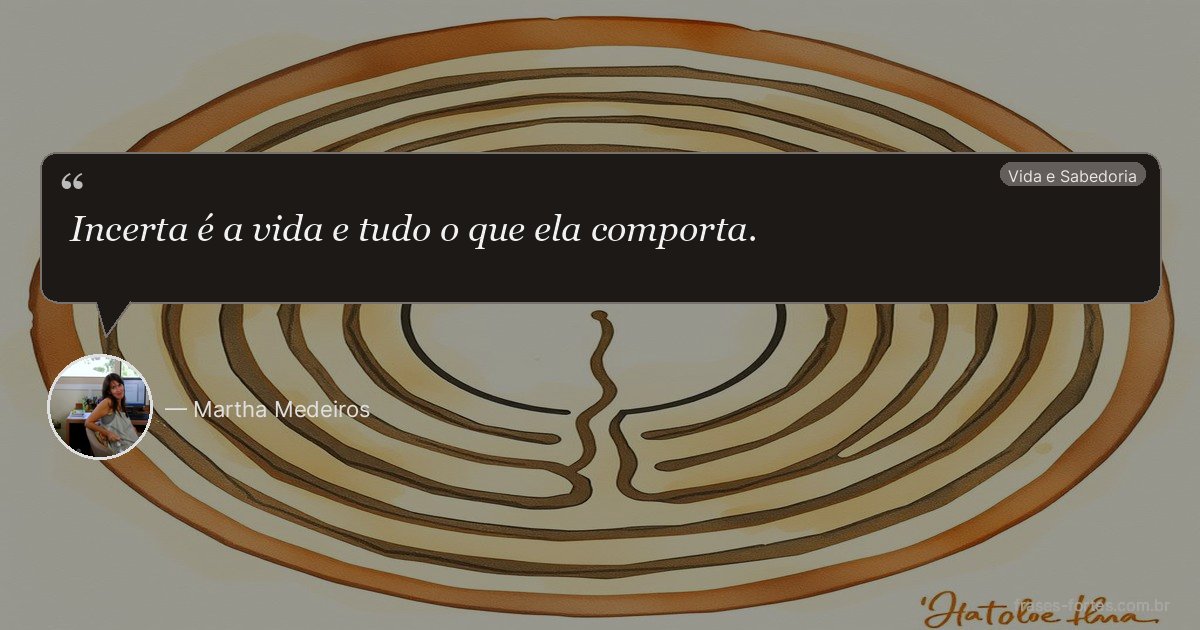 Frase de Martha Medeiros