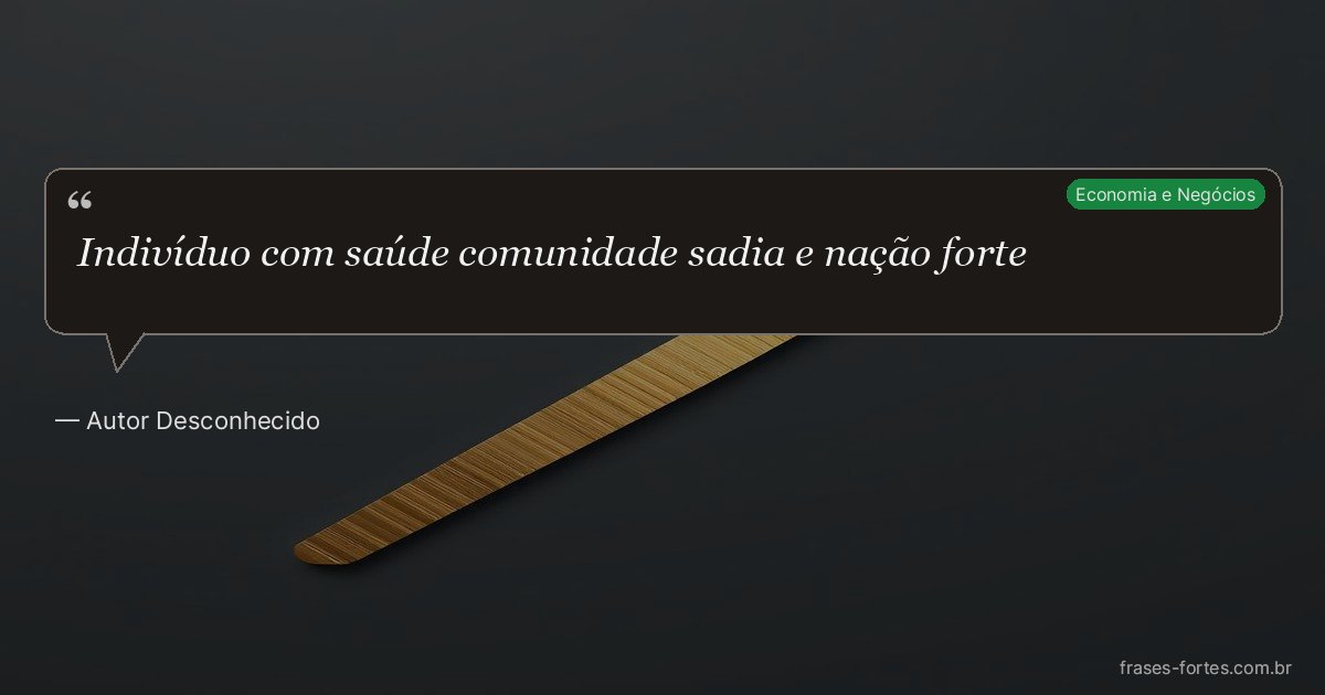 Frase de Autor Desconhecido