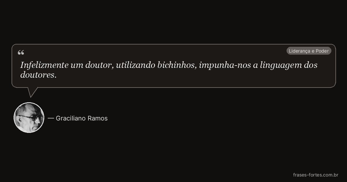 Frase de Graciliano Ramos