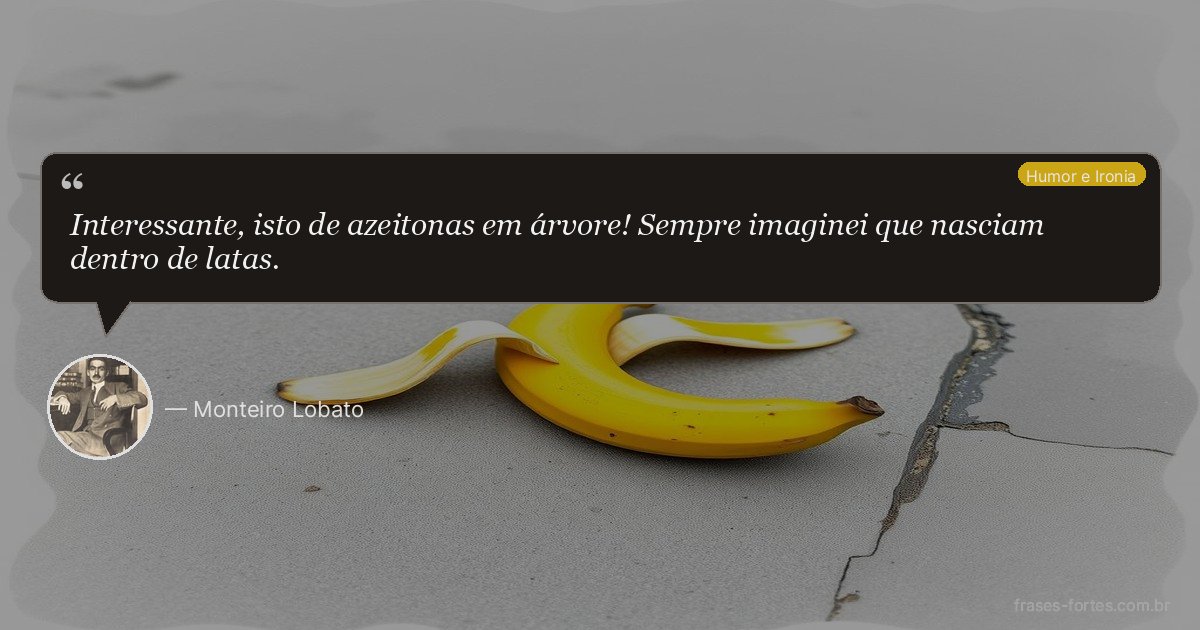 Frase de Monteiro Lobato