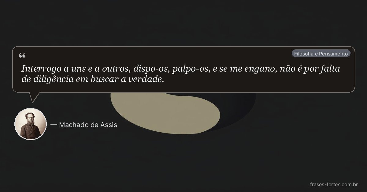 Frase de Machado de Assis