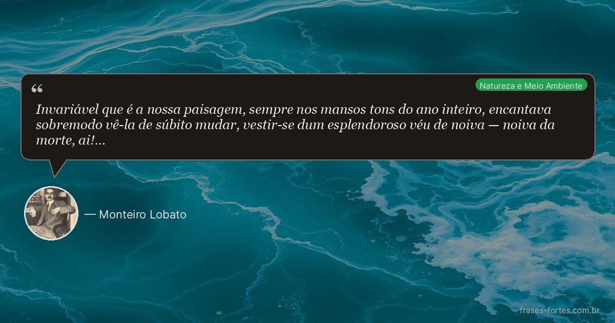 Frase de Monteiro Lobato