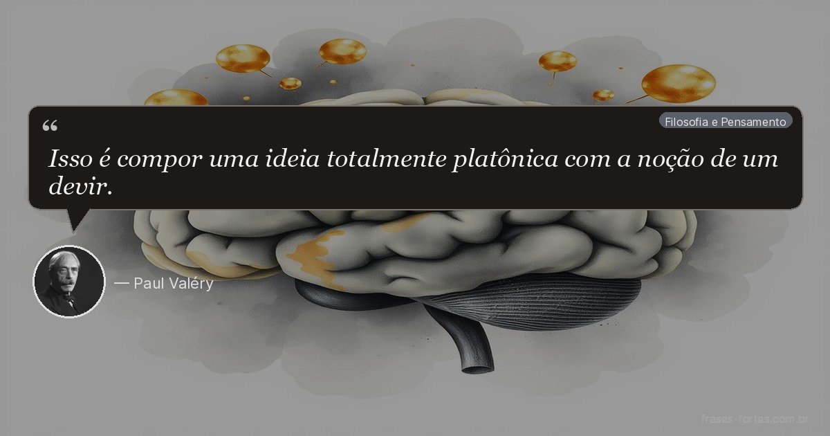 Frase de Paul Valéry