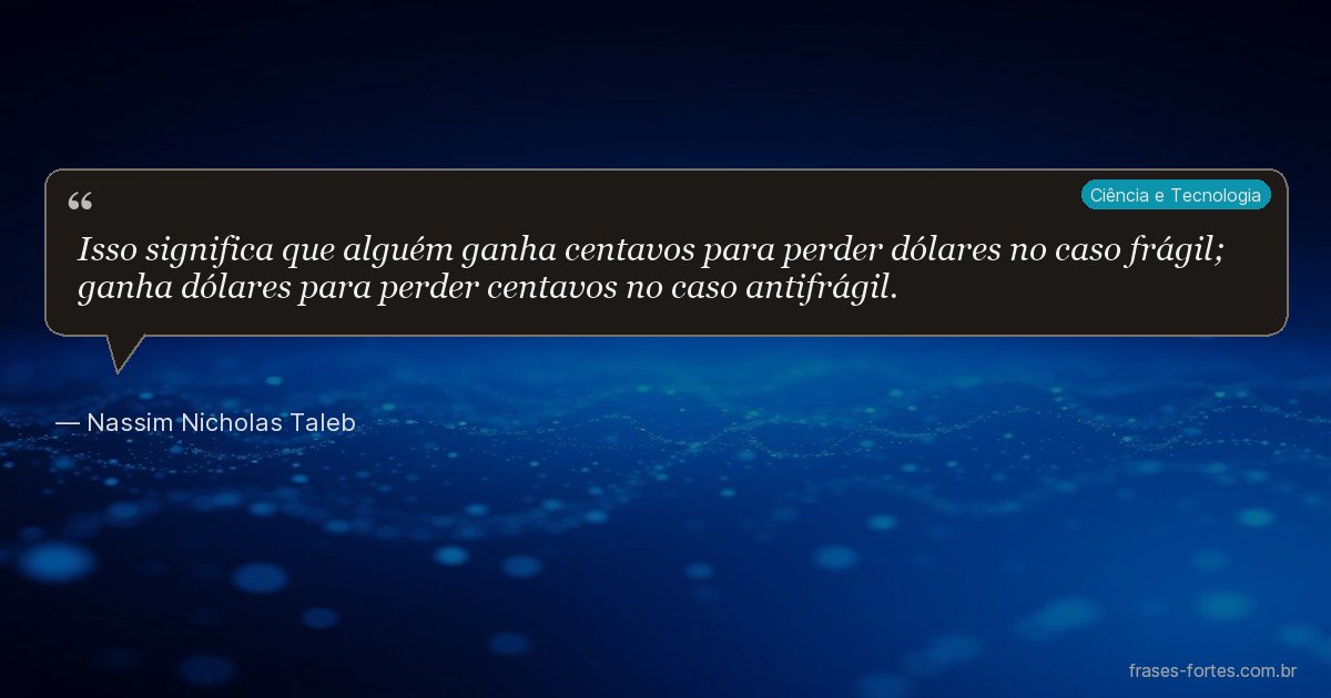 Frase de Nassim Nicholas Taleb