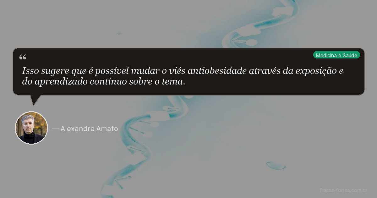 Frase de Alexandre Amato