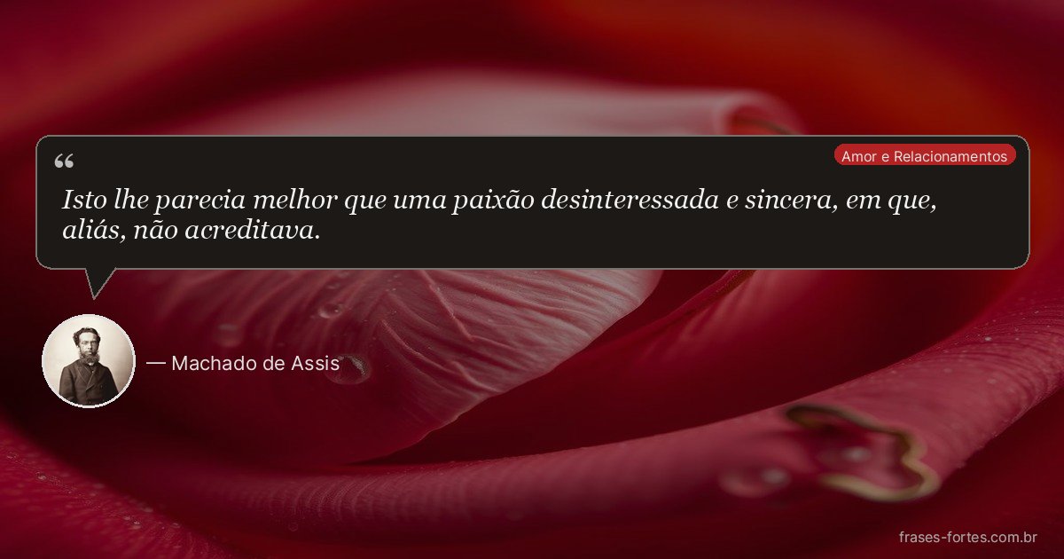 Frase de Machado de Assis