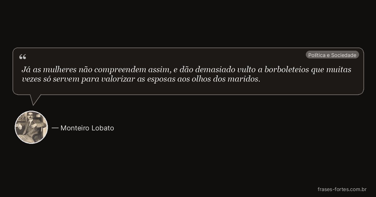 Frase de Monteiro Lobato
