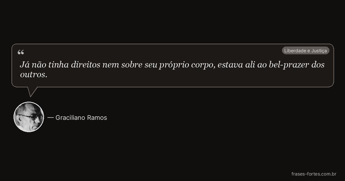 Frase de Graciliano Ramos