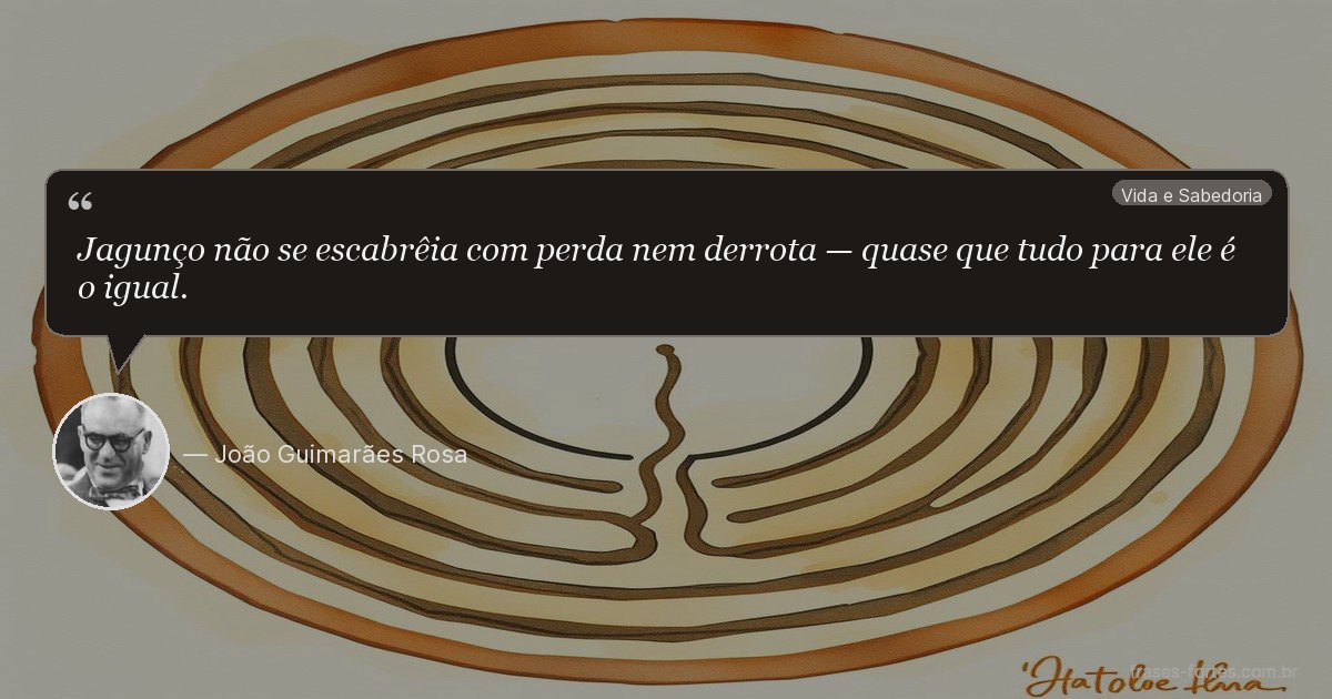 Frase de João Guimarães Rosa