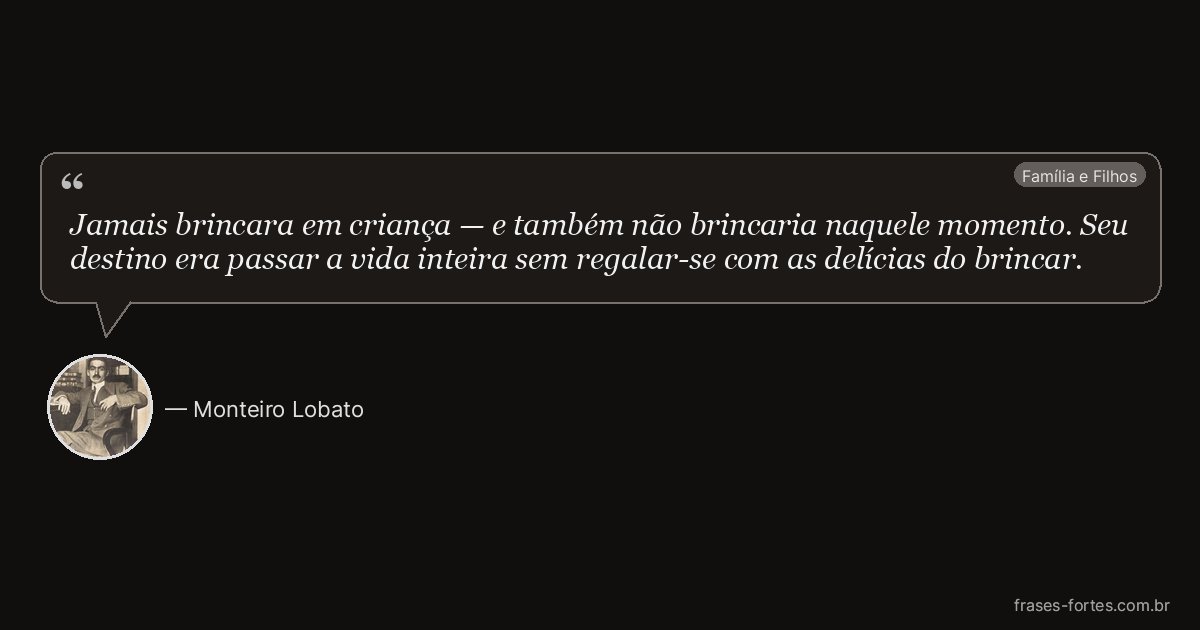 Frase de Monteiro Lobato