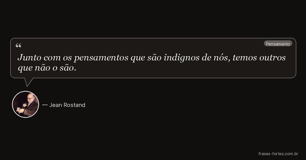 Frase de Jean Rostand