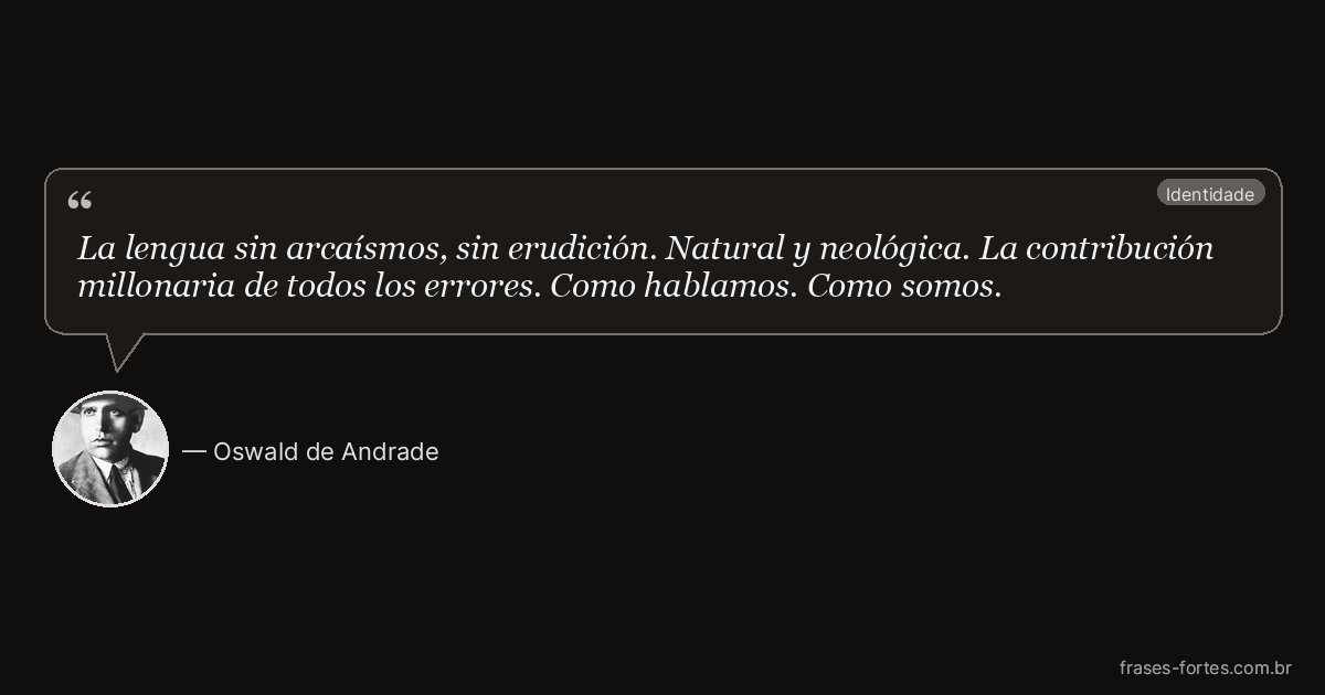 Frase de Oswald de Andrade