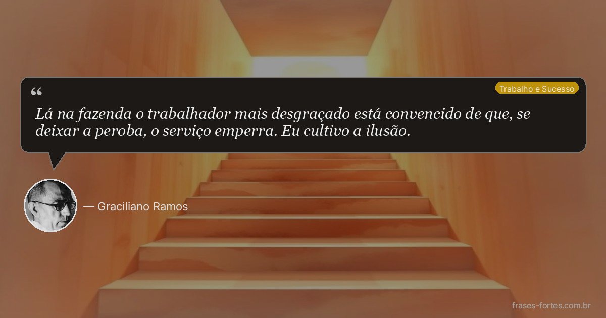 Frase de Graciliano Ramos