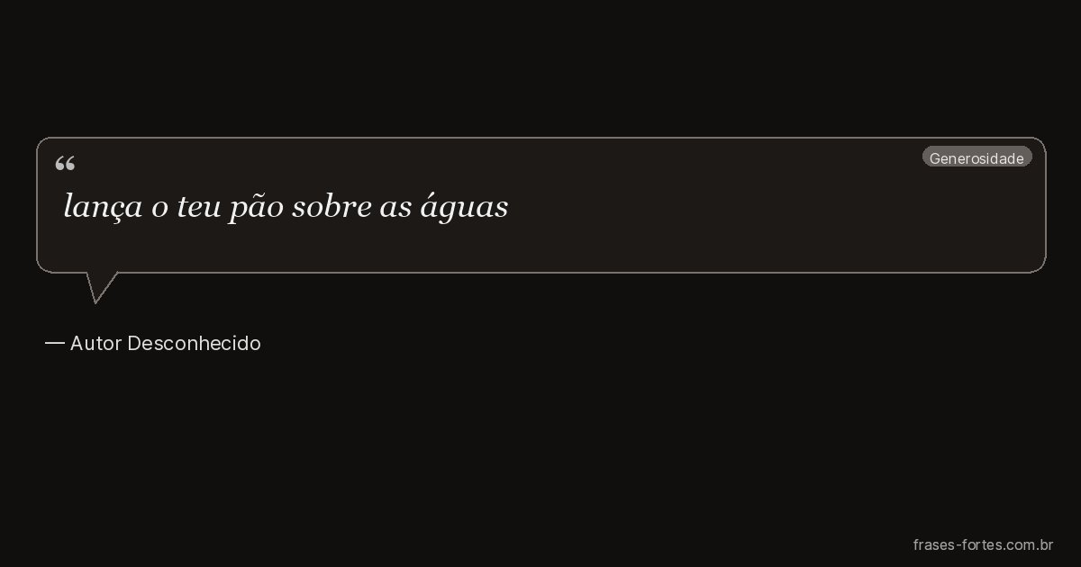 Frase de Autor Desconhecido
