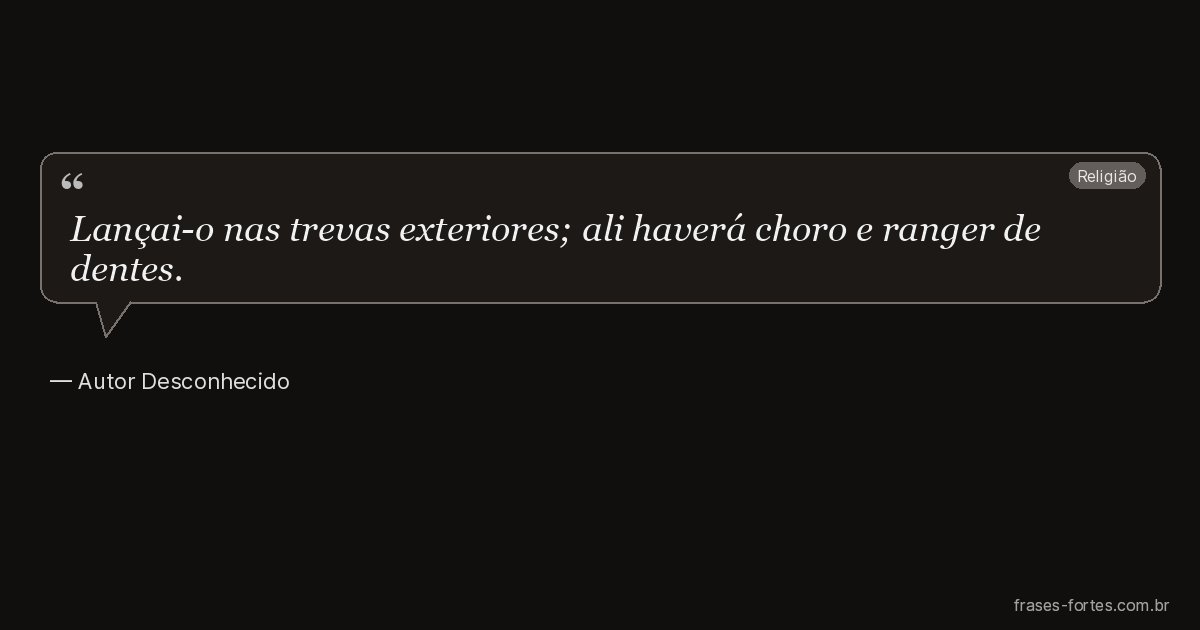 Frase de Autor Desconhecido