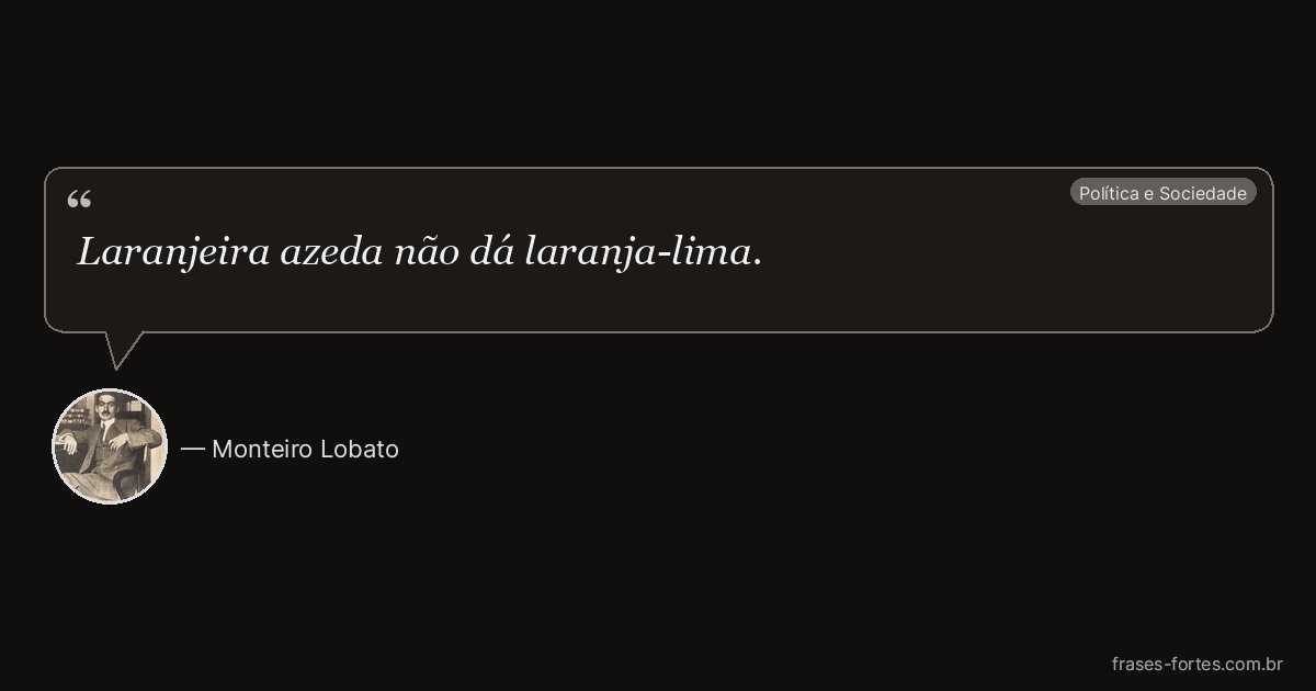 Frase de Monteiro Lobato