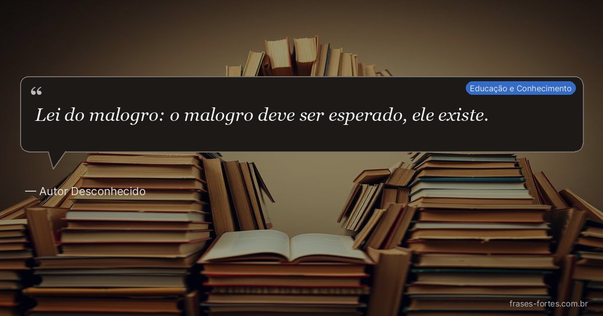 Frase de Autor Desconhecido